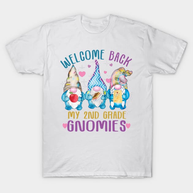 Welcome back my 2nd grade gnomies..back to school gift T-Shirt by DODG99